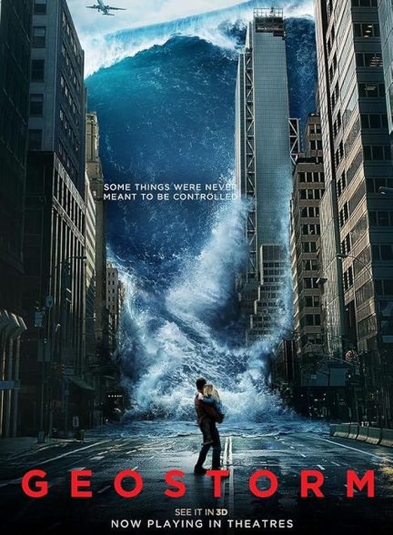 دانلود فیلم Geostorm 2017