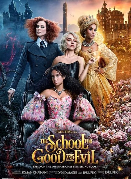 دانلود فیلم The School for Good and Evil 2022