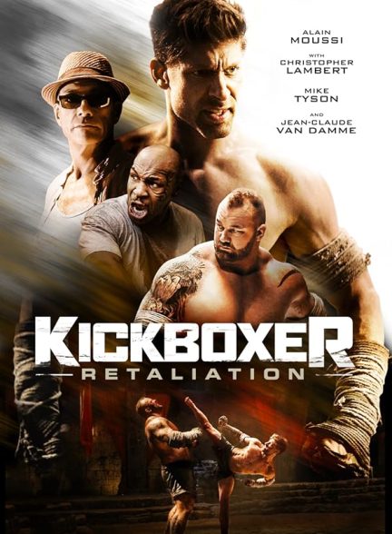 دانلود فیلم Kickboxer: Retaliation 2018