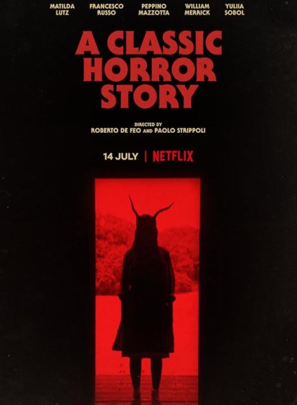 دانلود فیلم A Classic Horror Story 2021