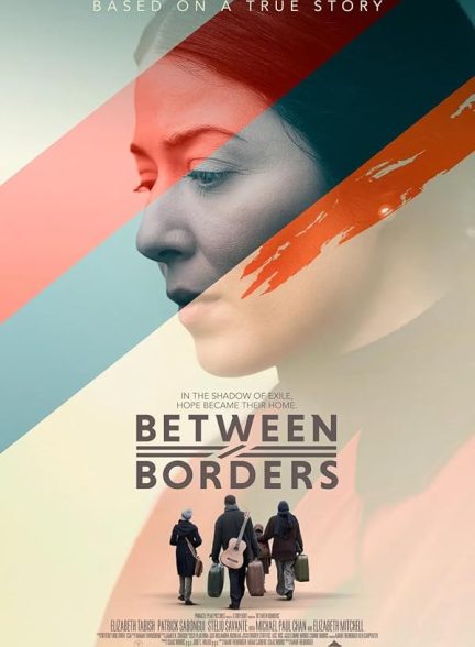 دانلود فیلم Between Borders 2024