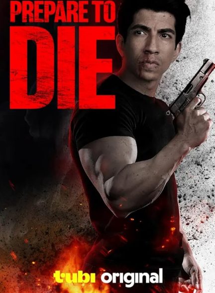 دانلود فیلم آماده شو برای مرگ | Prepare to Die 2024