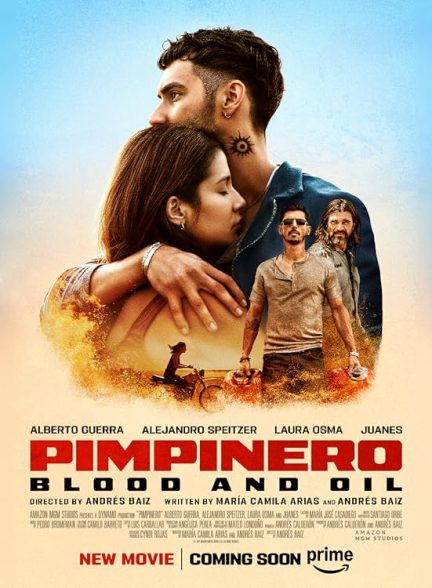 دانلود فیلم پمپینرو: خون و بنزین | Pimpinero: Blood and Oil 2024