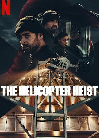 دانلود سریال سرقت هلیکوپتر | 2024  The Helicopter Heist