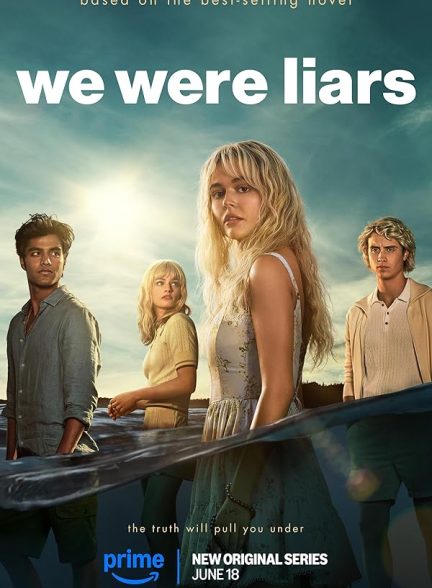 دانلود سریال ما دروغگو بودیم | 2025  We Were Liars