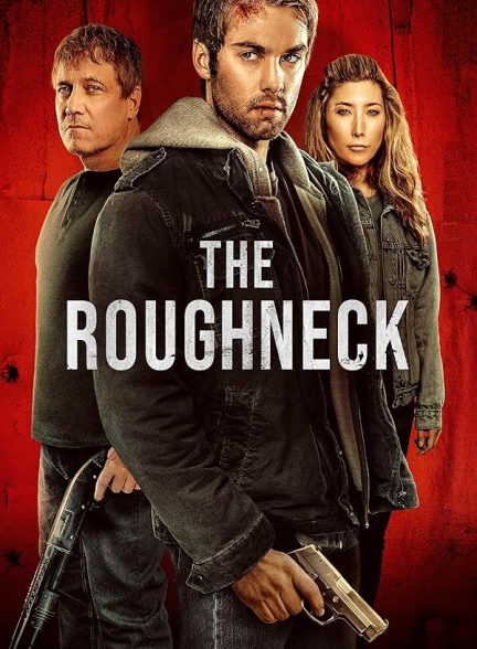 دانلود فیلم The Roughneck