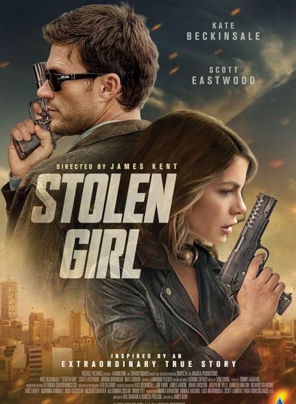 دانلود فیلم Stolen Girl | دختر دزدیده شده