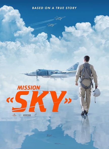 دانلود فیلم ماموریت آسمان | Mission Sky 2021
