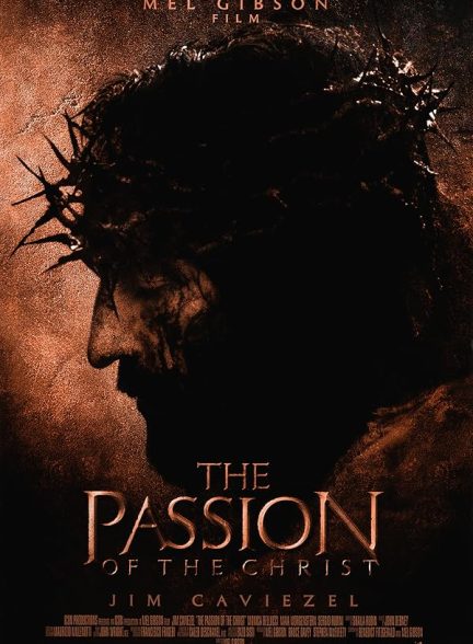 دانلود فیلم The Passion of the Christ 2004 | مصائب مسیح