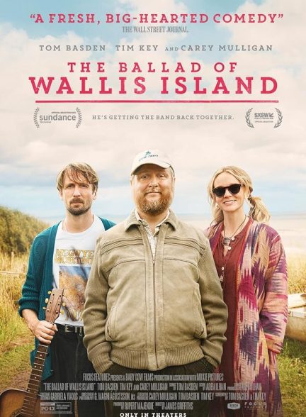 دانلود فیلم The Ballad of Wallis Island 2025 | تصنیف جزیره والیس