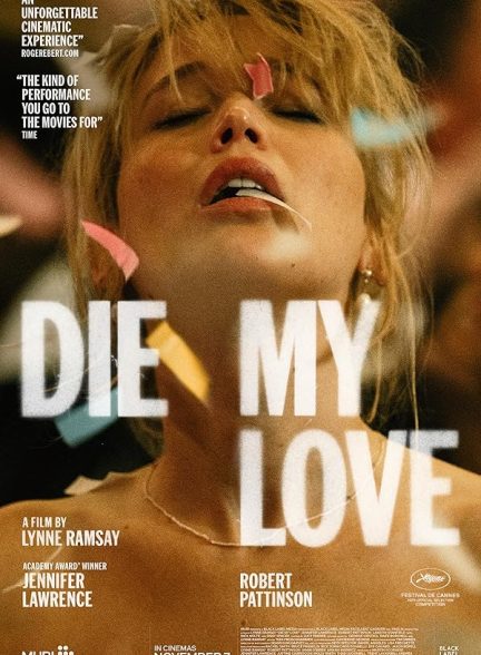 فیلم Die My Love 2025