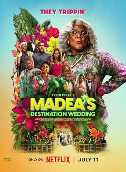 دانلود فیلم Madea’s Destination Wedding 2025|عروسی مقصد مادئا