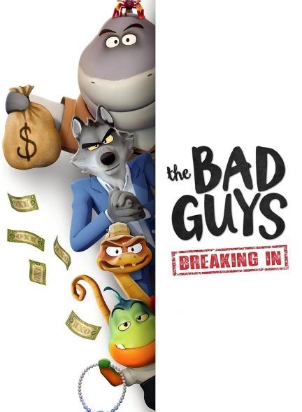 دانلود سریال  The Bad Guys: Bad for Bussines 2025|بر و بچ ناخلف: ورود غیر قانونی