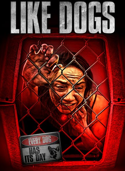 دانلود فیلم Like Dogs 2025|مثل سگ ها