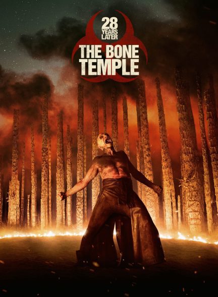 دانلود فیلم 28 سال بعد: معبد استخوان‌ها | 28Years Later: The Bone Temple 2026