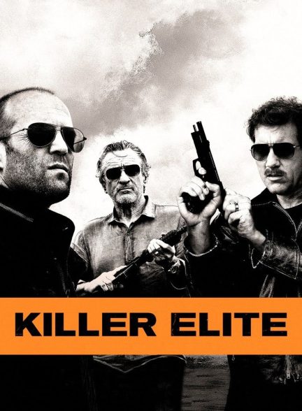 دانلود فیلم نخبگان قاتل | Killer Elite 2011