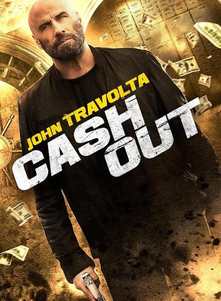 دانلود فیلم سرقت آخر | 2024 Cash Out