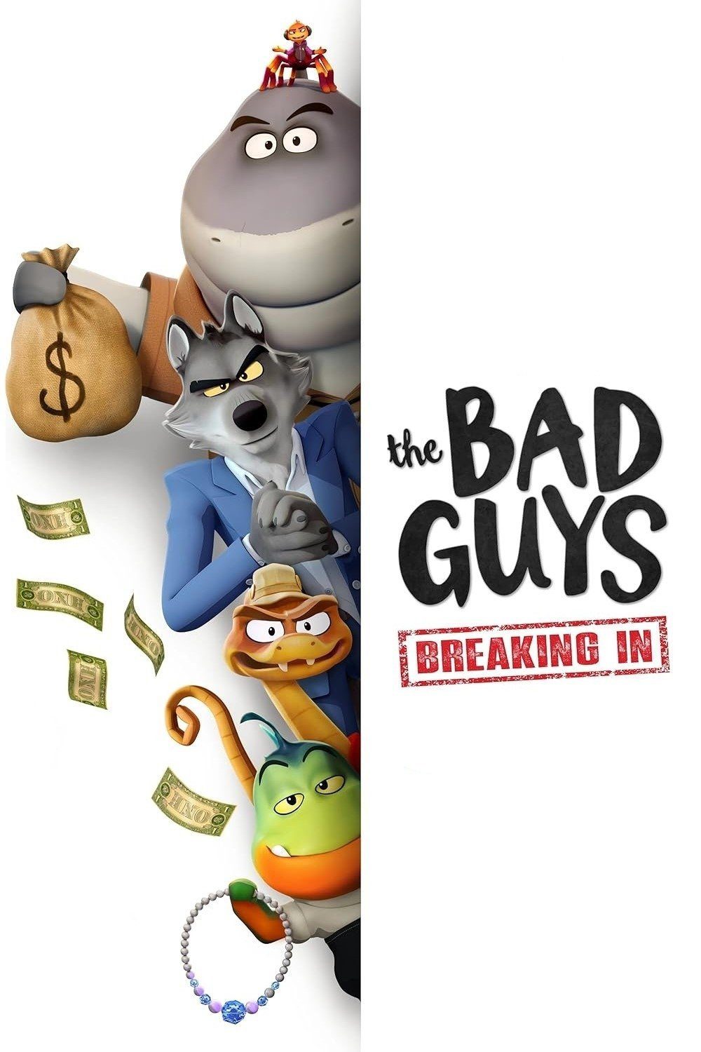 دانلود سریال بر و بچ ناخلف: ورود غیر قانونی | The Bad Guys: Breaking In 2025