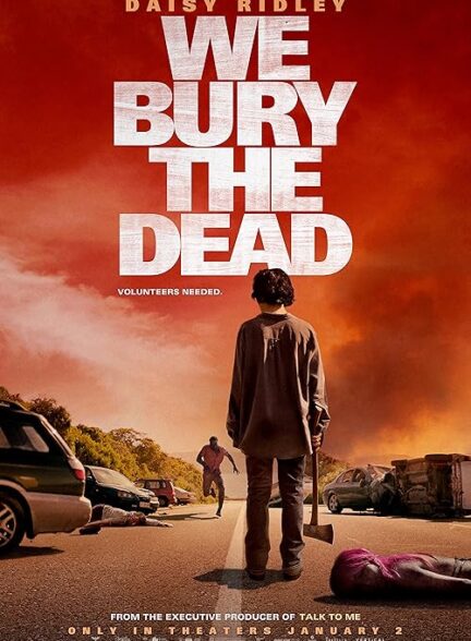 دانلود فیلم ما مردگان را دفن میکنیم | We Bury the Dead