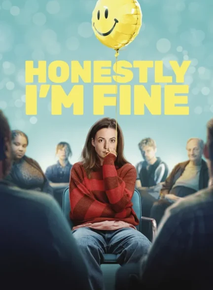 دانلود فیلم راستش، حالم خوبه | Honestly, I’m Fine 2026