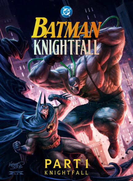 دانلود انیمیشن بتمن: سقوط شوالیه – قسمت اول | Batman: Knightfall Part 1: Knightfall 2026