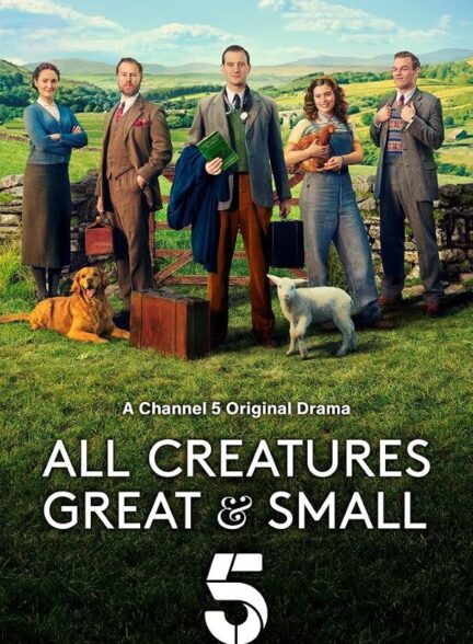 دانلود سریال همه موجودات بزرگ و کوچک 2020  All Creatures Great & Small