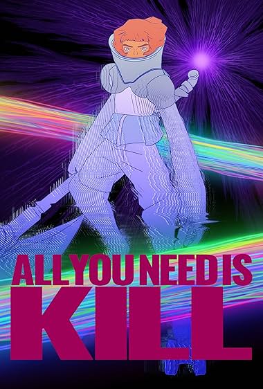 تنها چیزی که نیاز داری کشتن است 2025 All You Need Is Kill