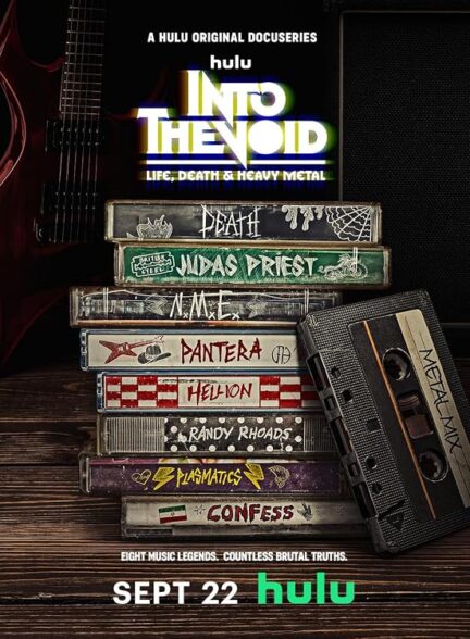 سریال در دل خلا: زندگی، مرگ و هوی متال 2025 Life, Death and Heavy Metal  Into the Void