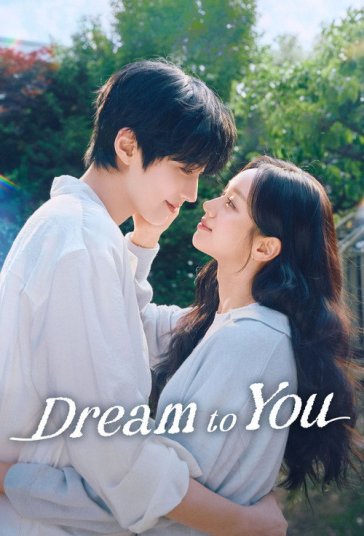 دانلود سریال رویایی برای تو 2026 Dream to You