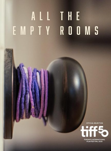فیلم تمام اتاق های خالی 2025  All the Empty Rooms