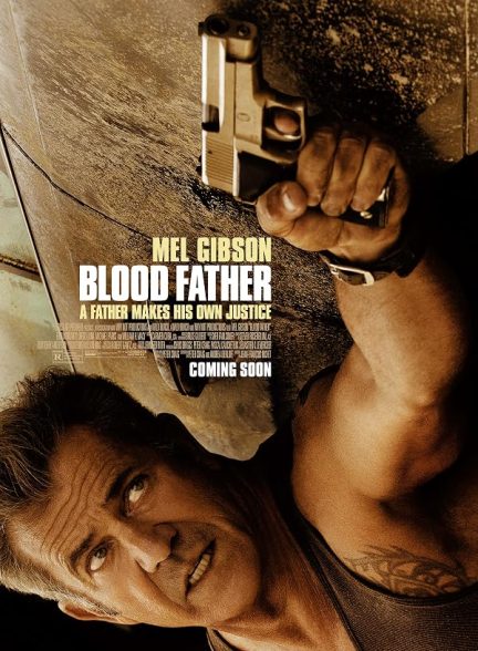 دانلود فیلم پدر هم خون 2018 Blood Father