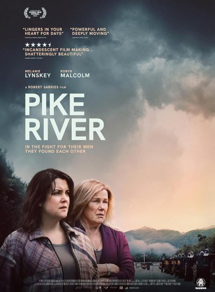فیلم رودخانه پایک 2025  Pike River