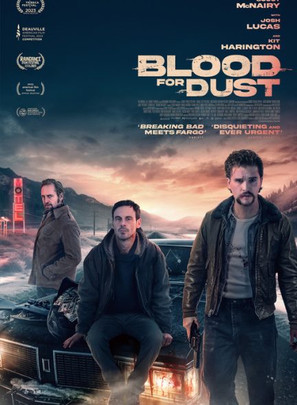 فیلم خون در مقابل غبار 2023 Blood for Dust