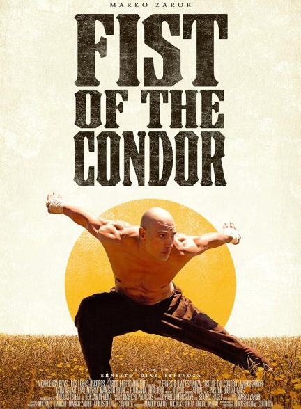 دانلود فیلم مشت کندور | The Fist of the Condor 2023