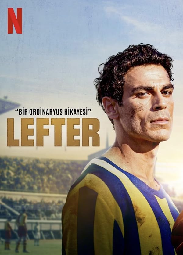 Lefter: The Story of the Ordinarius - لفتر: افسانه استاد بزرگ 2025 Lefter: The Story of the Ordinarius