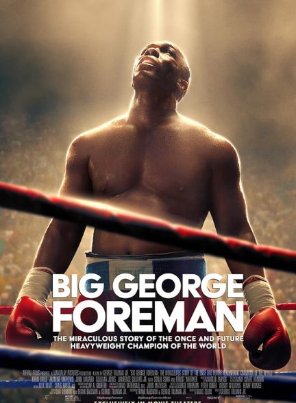 فیلم جورج فورمن بزرگ: داستان معجزه آسای قهرمان سنگین وزن جهان 2023 Big George Foreman