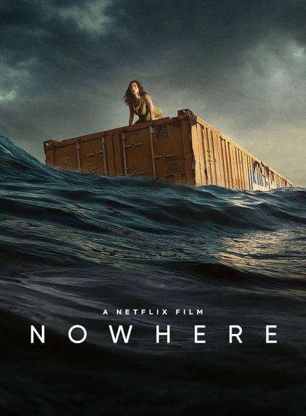 فیلم هیچ کجا 2023 Nowhere